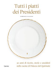 La copertina del libro Tutti i piatti dei presidenti di Lorenza Scalisi.